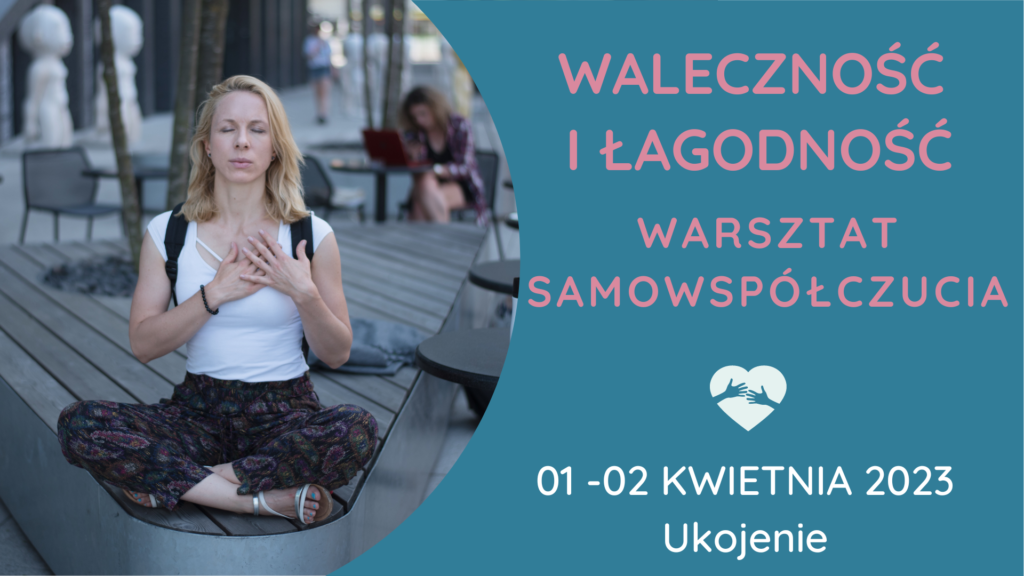 warsztat samowspółczucia